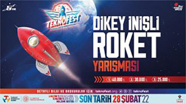 TEKNOFEST’ten yine bir ilk: Dikey inişli roket yarışması!