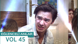 Ekibin kahkaha dolu anları - VOL 45