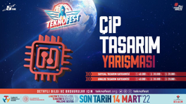 TEKNOFEST 2022’de İlk Kez Düzenlenen Özel Bir Yarışma: Çip Tasarım Yarışması!