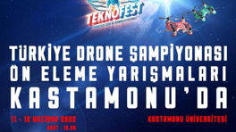 TEKNOFEST Karadeniz Türkiye Drone Şampiyonası Birinci Etabı Kastamonu’da!