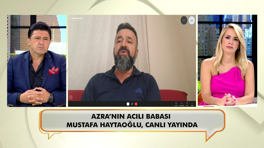  Azra Haytaoğlu’nun babası Mustafa Haytaoğlu, Neler Oluyor Hayatta’ya konuştu!