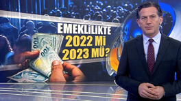 Emeklilikte 2022 mi, 2023 mü?