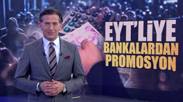 EYT'lilere bankalardan promosyon!