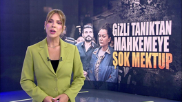 Polatlar davasında gizli tanıktan mahkemeye şok mektup!