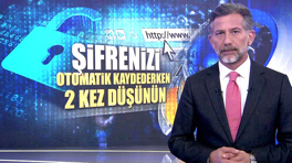 Şifrenizi otomatik kaydederken 2 kez düşünün!