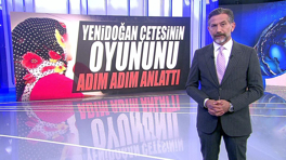 Yenidoğan çetesinin oyununu adım adım anlattı!