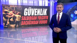 Güvenlik saldırgan yolcuyu bacağından vurdu!