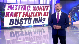 İhtiyaç, konut, kart faizleri de düştü mü?