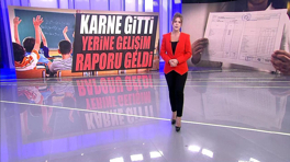 Karne gitti yerine gelişim raporu geldi!