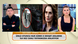 Ünlü sanatçı Nur Sürer, Şişli'deki o dehşet anlarını "Neler Oluyor Hayatta"da anlattı!