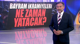 Bayram ikramiyeleri ne zaman yatacak?