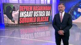 Deprem hasarından inşaat ustası da sorumlu olacak!