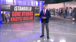 İstanbullu güne otobüs kriziyle başladı!