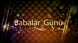 Kanal D "Baba"larından duygulandıran video!