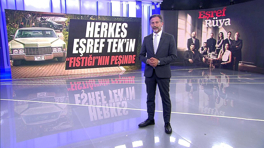 Herkes Eşref Tek'in "Fıstığı"nın peşinde!