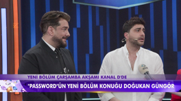 "Password"ün yeni bölüm konuğu Doğukan Güngör!