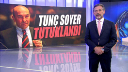 Tunç Soyer tutuklandı!