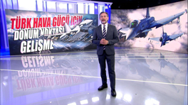 Türk hava gücü için dönüm noktası