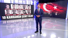10 kahraman şehit oldu