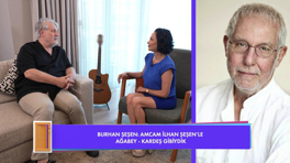 Burhan Şeşen'den İlhan Şeşen'e özlem!