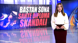 Baştan sona sahte diploma skandalı