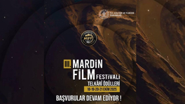 3. Mardin Uluslararası Film Yarışması başvuruları başladı!