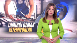 Tamirci olmak istemiyorlar