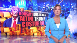 Borsayı düşük faiz, altını Trump coşturdu!
