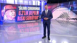 "Silivri çukurunda 6,2'lik deprem riski sürüyor!"