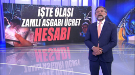 İşte olası asgari ücret hesabı