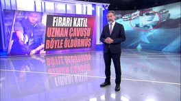 Firari katil uzman çavuşu böyle öldürmüş