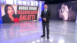 Korku evinde yaşadıklarını anlattı