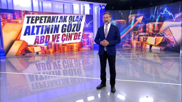Tepetaklak olan altının gözü ABD ve Çin'de