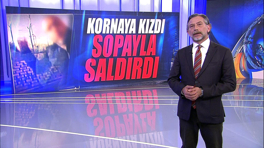 Kornaya kızdı, sopayla saldırdı!