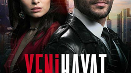Yeni Hayat Bölüm 1