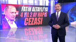 Fatih Altaylı'ya 4 yıl 2 ay hapis cezası