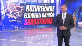 Huzurevinde eldivenli dayağa soruşturma