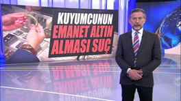 Kuyumcunun emanet altın alması suç