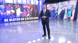 Ne oluyor bu çocuklara?