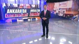 Ankara'da kritik toplantı, İmralı'da ziyaret!