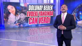 Dolunay bebek evdeki yangında can verdi!