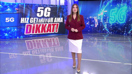 5G hız getiriyor ama dikkat!