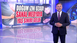 Doğum izni uzadı, sanal medyaya yaş sınırı geldi!