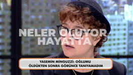 Yasemin Minguzzi "Neler Oluyor Hayatta" stüdyosundaydı!