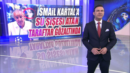 İsmail Kartal'a su şişesi atan taraftar gözaltında