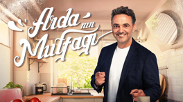 ARDA TÜRKMEN’LE MUTFAKTA 17. SEZON