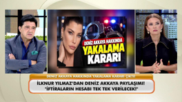 Deniz Akkaya hakkında yakalama kararı çıktı!