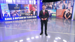 Kanal D, MIPCOM'un yıldızı oldu!