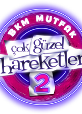 Çok Güzel Hareketler 2