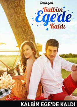 Kalbim Ege'de Kaldı